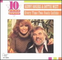 Kenny Rogers - Every Time Two Fools Collide - The Best Of Kenny Rogers & Dottie West